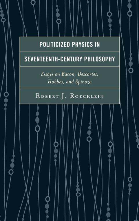 Cover image for book Politicized Physics in Seventeenth-Century Philosophy
