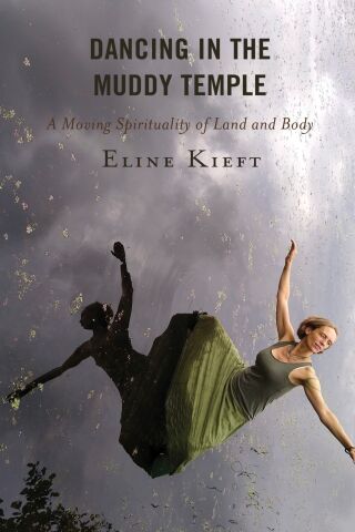 Dancing in the Muddy Temple