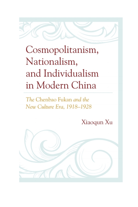 Cover image for book Cosmopolitanism, Nationalism, and Individualism in Modern China