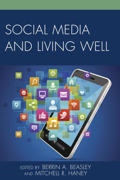 Cover image for book Social Media and Living Well