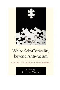 Cover image: White Self-Criticality beyond Anti-racism 9780739189498