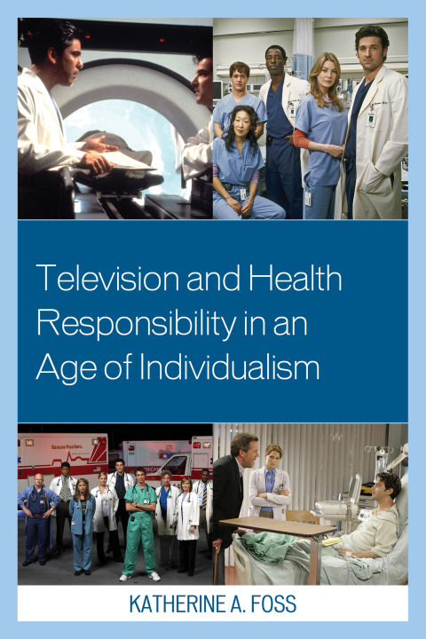 Cover image for book Television and Health Responsibility in an Age of Individualism
