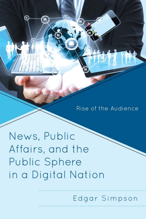 Cover image for book News, Public Affairs, and the Public Sphere in a Digital Nation