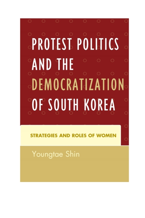 Cover image for book Protest Politics and the Democratization of South Korea