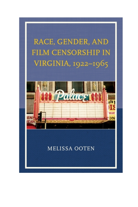 Cover image for book Race, Gender, and Film Censorship in Virginia, 1922–1965