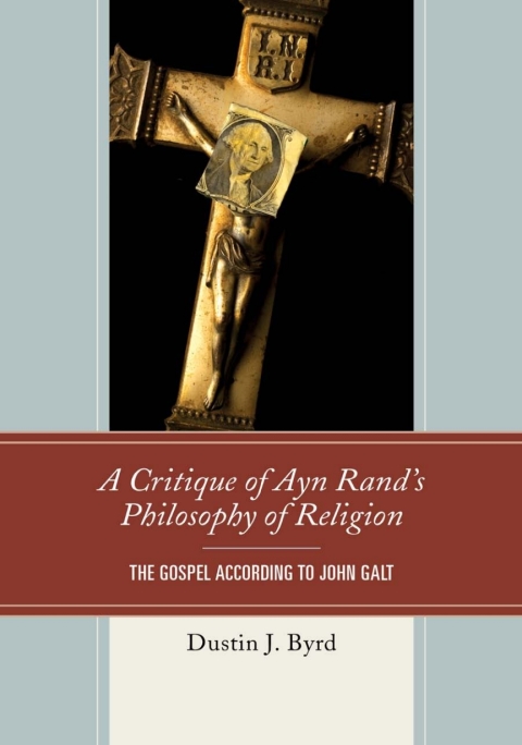 Cover image for book A Critique of Ayn Rand's Philosophy of Religion
