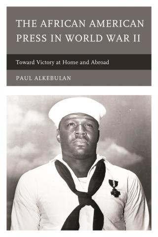 The African American Press in World War II