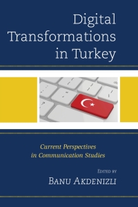 صورة الغلاف: Digital Transformations in Turkey 9780739191187