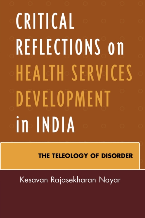 Cover image for book Critical Reflections on Health Services Development in India