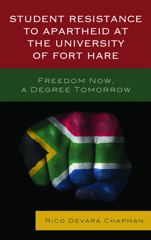 Cover image for book Student Resistance to Apartheid at the University of Fort Hare