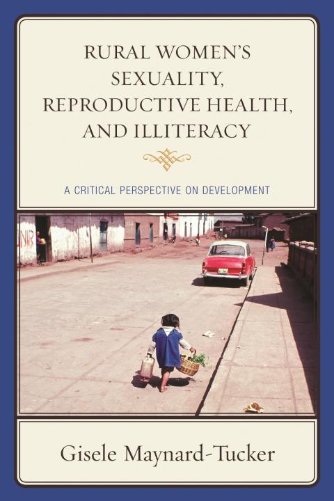 Cover image for book Rural Women's Sexuality, Reproductive Health, and Illiteracy