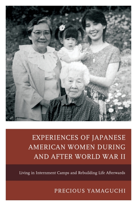 Cover image for book Experiences of Japanese American Women during and after World War II