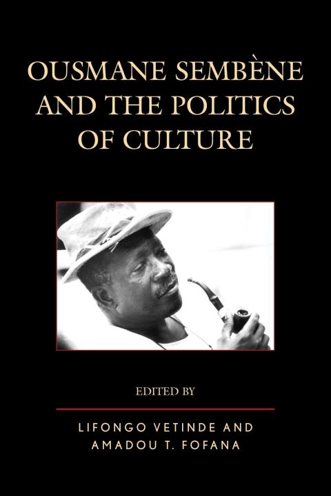 Cover image for book Ousmane Sembene and the Politics of Culture