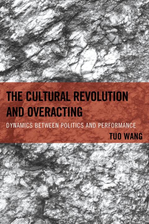 Cover image for book The Cultural Revolution and Overacting