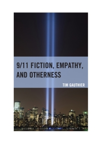 Titelbild: 9/11 Fiction, Empathy, and Otherness 9781793600660