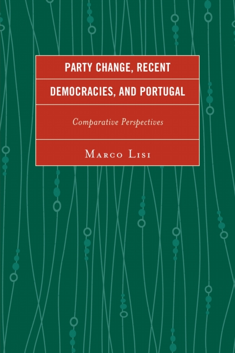 Cover image for book Party Change, Recent Democracies, and Portugal