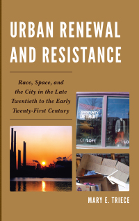 Cover image: Urban Renewal and Resistance 9780739193839
