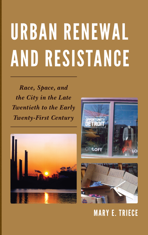 Urban Renewal and Resistance 
