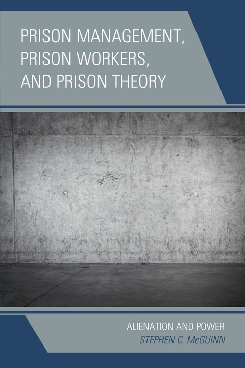 Cover image for book Prison Management, Prison Workers, and Prison Theory