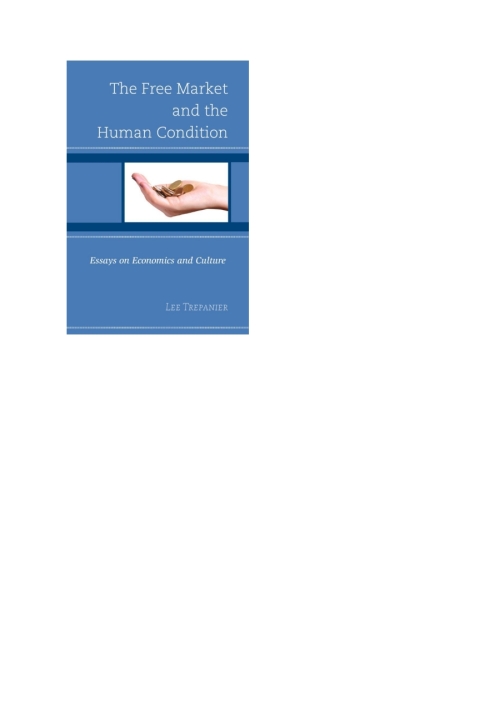 Cover image for book The Free Market and the Human Condition