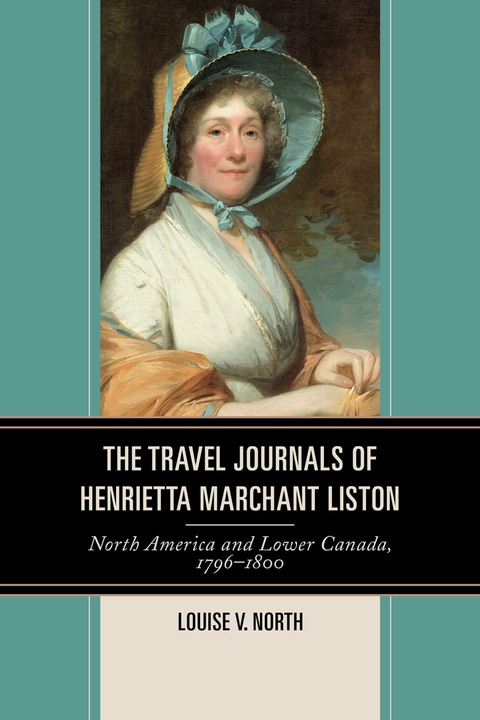 Cover image for book The Travel Journals of Henrietta Marchant Liston