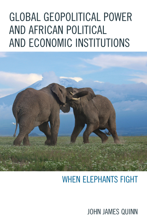 Global Geopolitical Power and African Political and Economic Institutions 