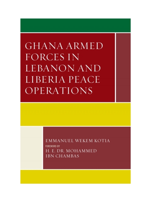 Cover image for book Ghana Armed Forces in Lebanon and Liberia Peace Operations