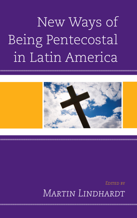 Cover image for book New Ways of Being Pentecostal in Latin America