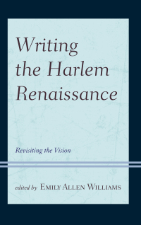 Cover image: Writing the Harlem Renaissance 9780739196809