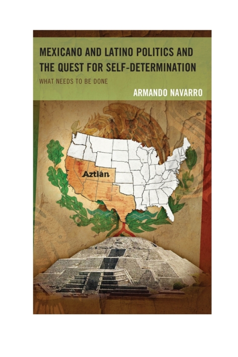 Cover image for book Mexicano and Latino Politics and the Quest for Self-Determination