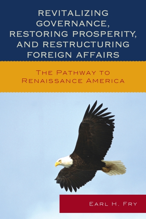 Cover image for book Revitalizing Governance, Restoring Prosperity, and Restructuring Foreign Affairs