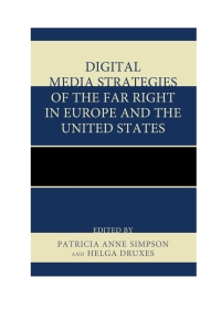Titelbild: Digital Media Strategies of the Far Right in Europe and the United States 9780739198834