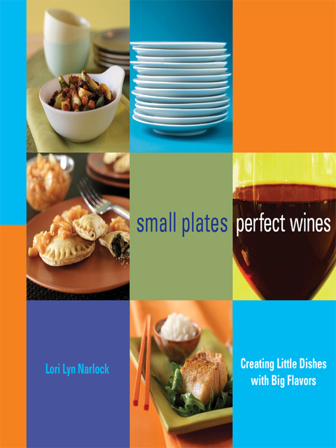 Cover image for book Small Plates, Perfect Wines