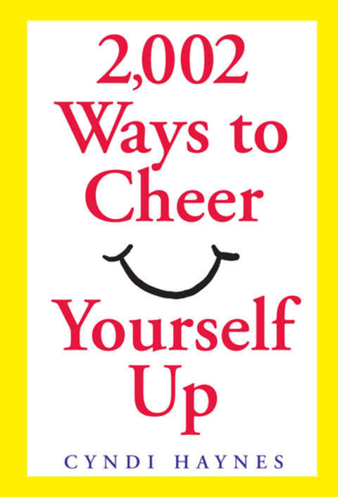 Cover image for book 2,002 Ways to Cheer Yourself Up