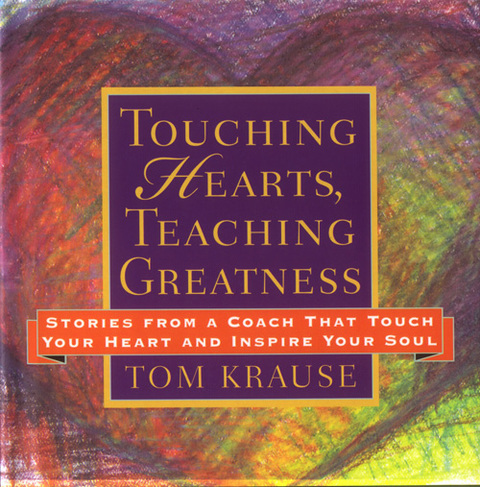 Cover image for book Touching Hearts, Teaching Greatness
