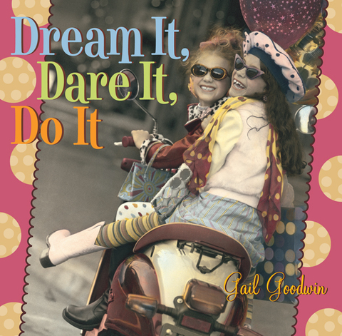 Cover image for book Dream It, Dare It, Do It