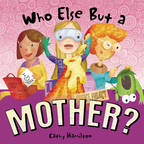 Cover image for book Who Else but a Mother?