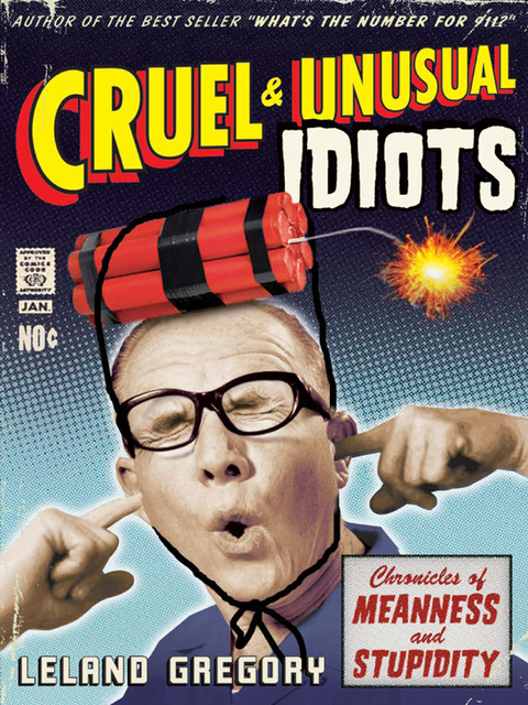 Cover image for book Cruel and Unusual Idiots