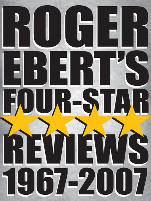 Cover image for book Roger Ebert's Four-Star Reviews 1967–2007