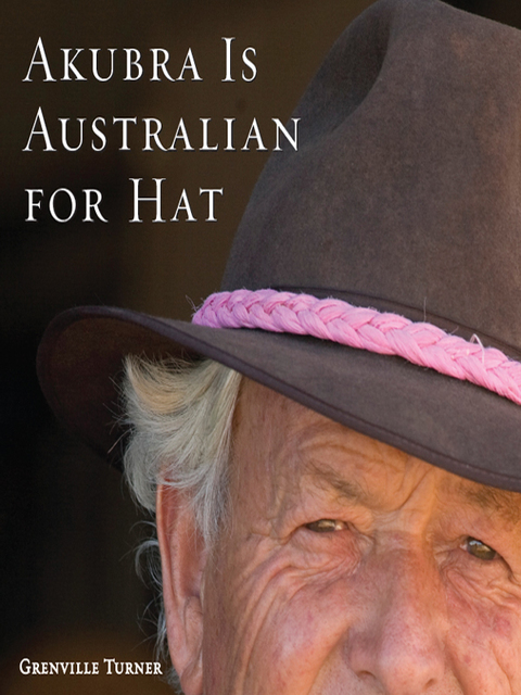 Cover image for book Akubra is Australian for Hat