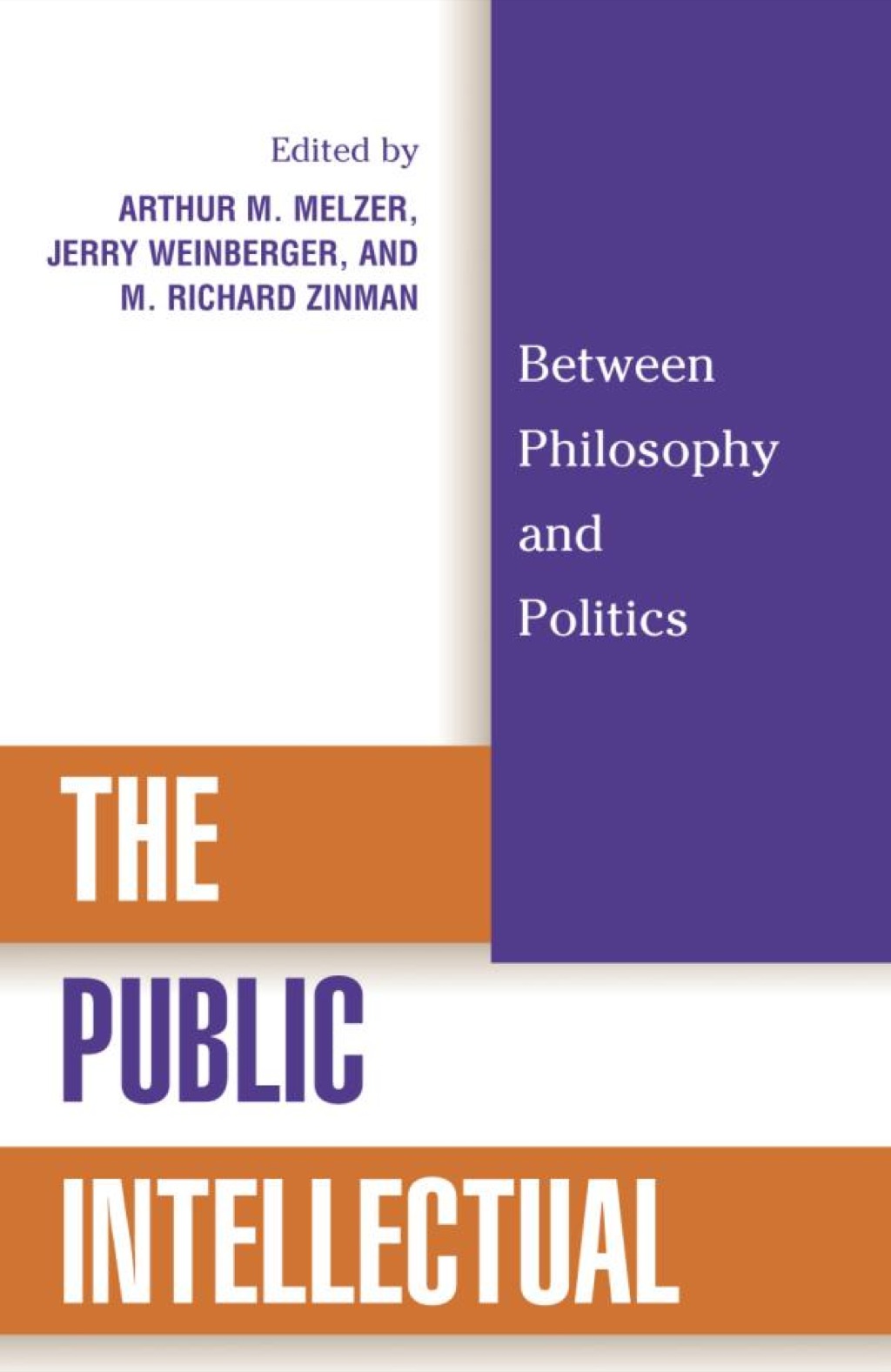 The Public Intellectual (eBook Rental) - Zinman;  Richard M.; Weinberger;  Jerry; Melzer;  Arthur M.,