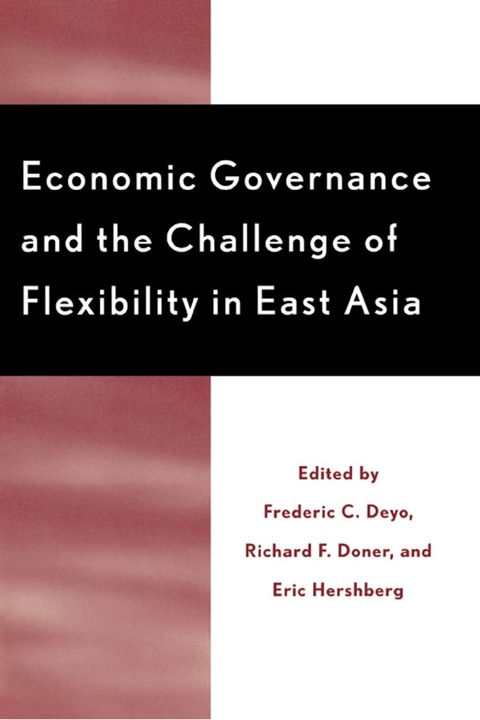 Cover image for book Economic Governance and the Challenge of Flexibility in East Asia