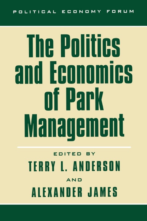 Cover image for book The Politics and Economics of Park Management