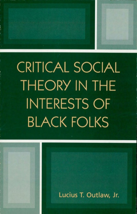Cover image for book Critical Social Theory in the Interests of Black Folks