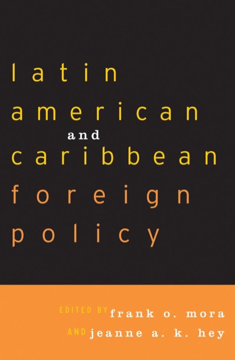 Cover image for book Latin American and Caribbean Foreign Policy