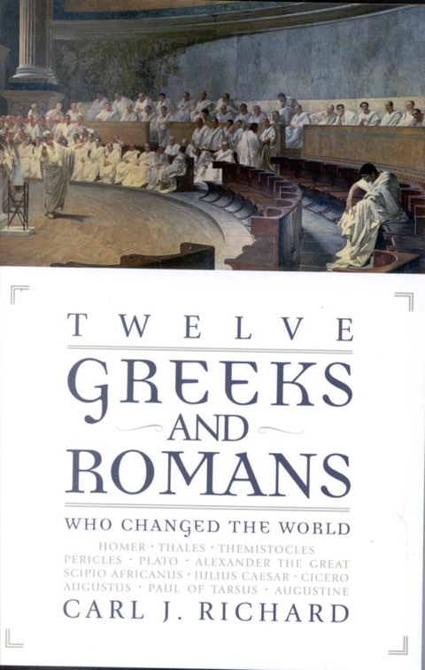 Cover image for book Twelve Greeks and Romans Who Changed the World