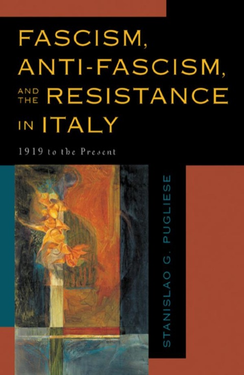 Cover image for book Fascism, Anti-Fascism, and the Resistance in Italy