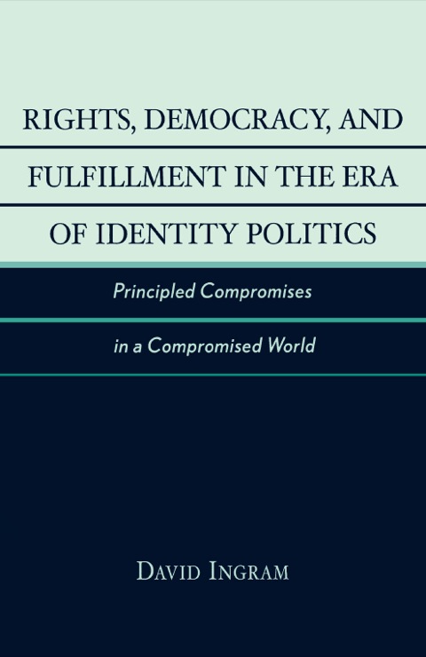Cover image for book Rights, Democracy, and Fulfillment in the Era of Identity Politics
