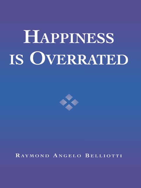 Cover image for book Happiness Is Overrated
