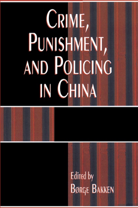 Cover image for book Crime, Punishment, and Policing in China